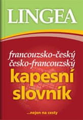 Lingea Francouzsko-český, česko-francouzský kapesní slovník ...nejen na cesty