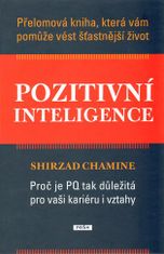Práh Pozitivní inteligence - Přelomová kniha, která vám pomůže vést šťastnější život
